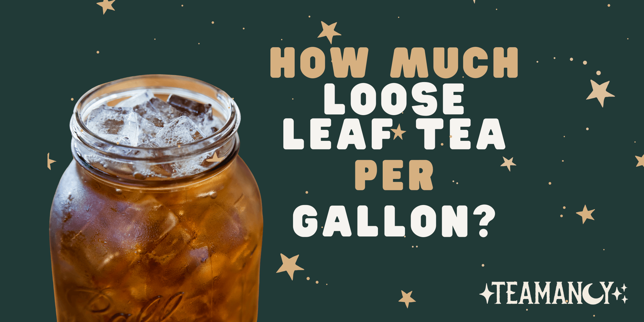 How Much Loose Leaf Tea per Gallon