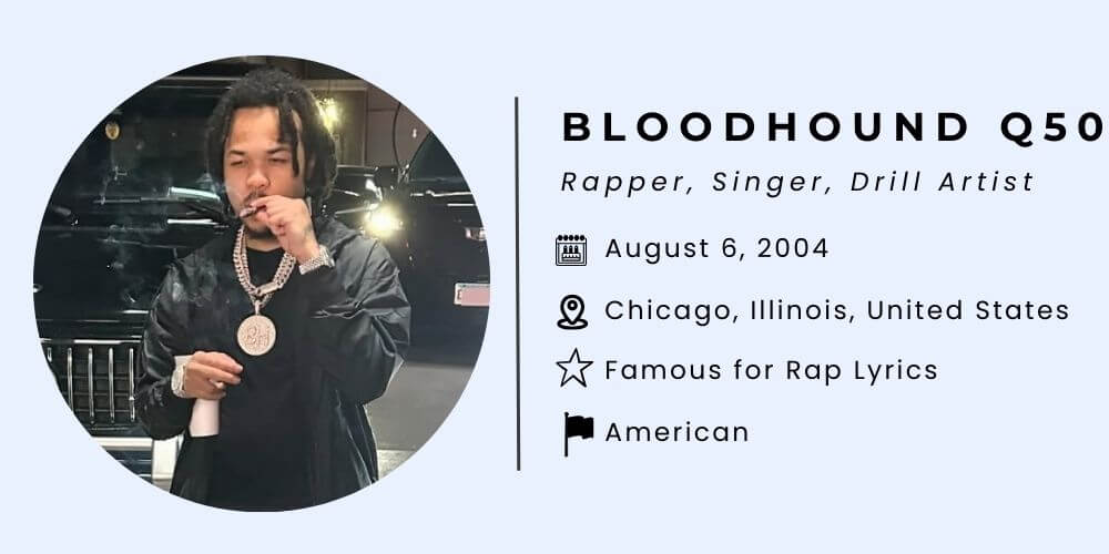 Bloodhound Q50 Biography: Age, Hometown, Music and Family Background