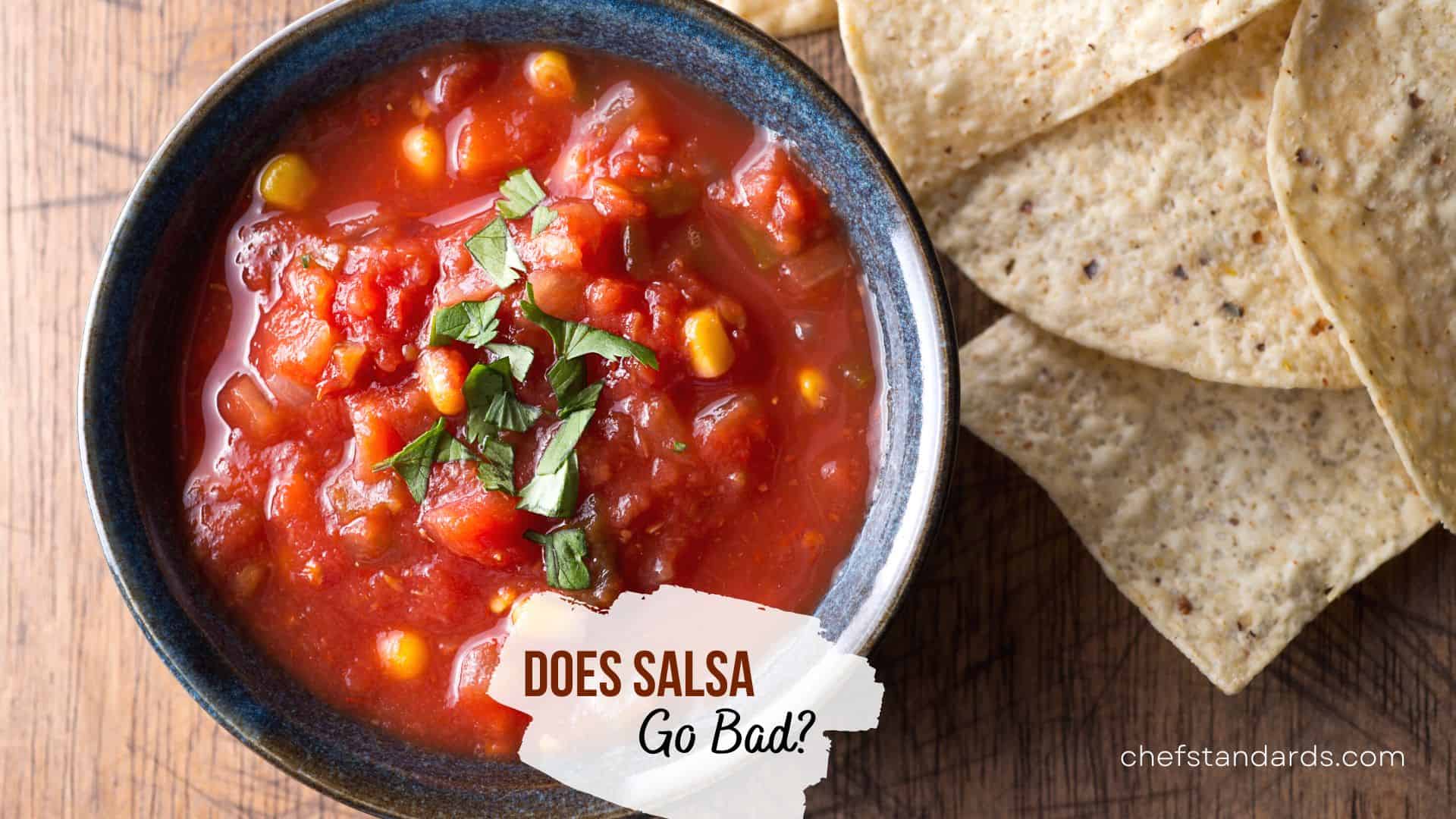When Does Salsa Go Bad