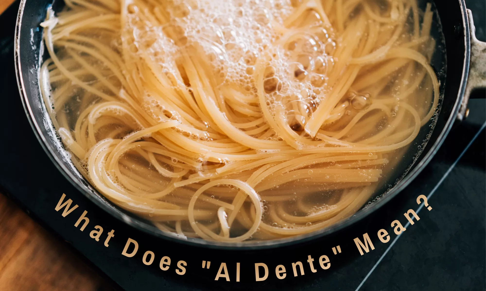 What Is Al Dente Pasta