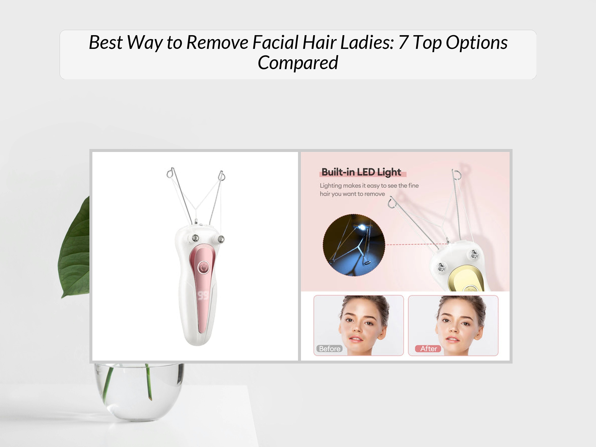 Best Way to Remove Ladies Facial Hair