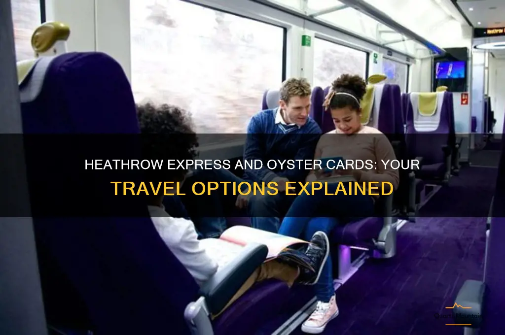 Can You Use Oyster Card on Heathrow Express