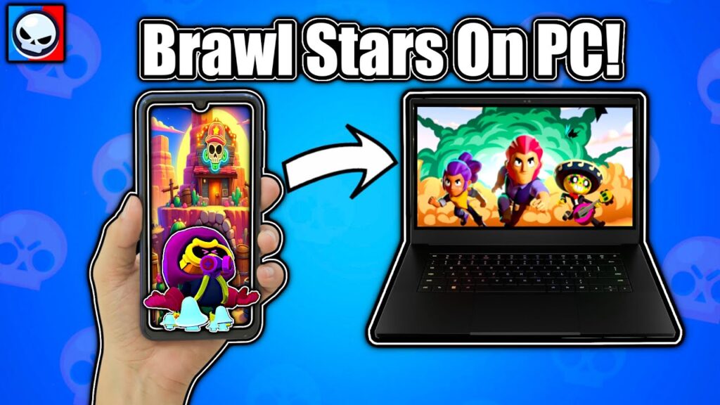 Can U Play Brawl Stars on Pc