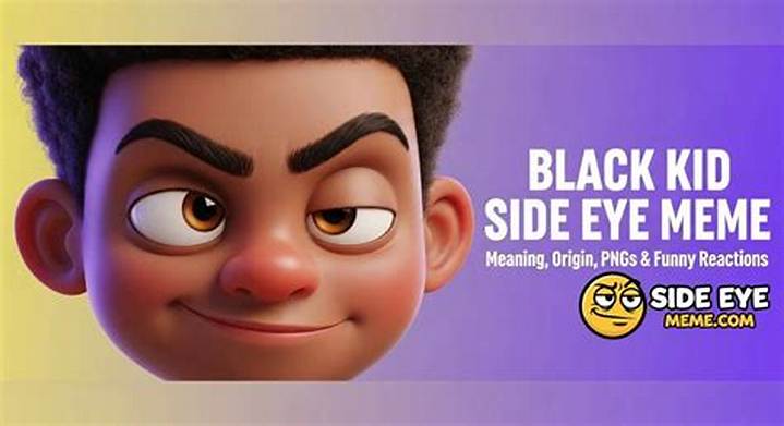 Black Kid Side Eye: Meaning, Context, and How to Respond