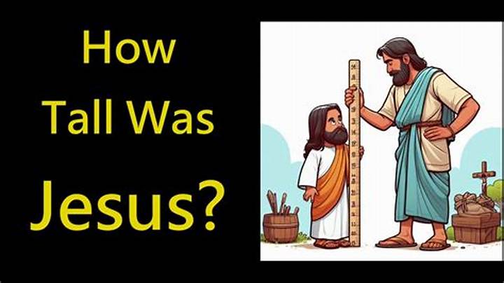 How Tall Was Jesus? What the Bible—and History—Can Tell Us