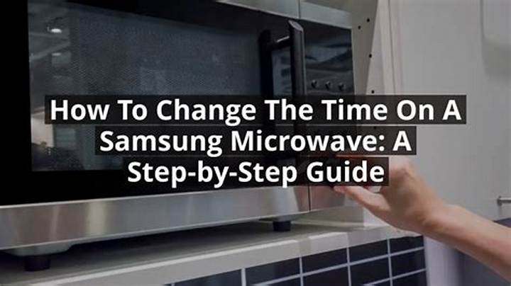How to Change Time on a Microwave: Step-by-Step Guide
