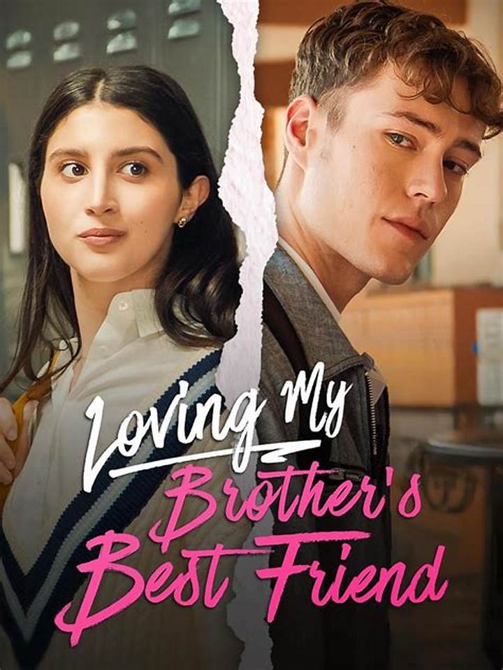 Loving My Brother’s Best Friend: When Feelings Turn Real