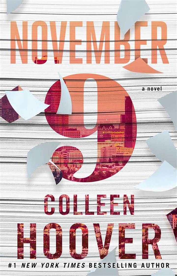 November 9 by Colleen Hoover: Plot, Themes, Twist, and What Fans Miss