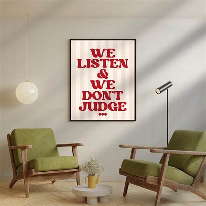 We Listen and We Don’t Judge: What It Means and How to Practice It